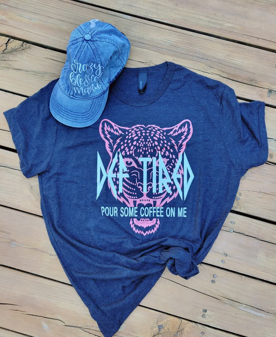 Def Tired Mama T-shirt