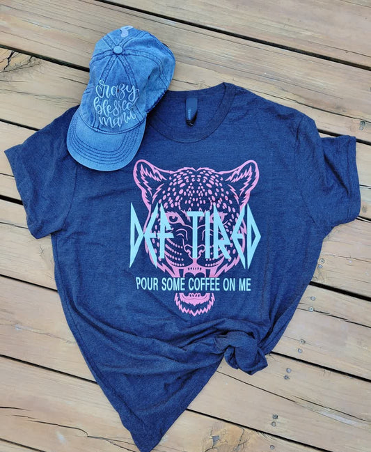 Def Tired Mama T-shirt
