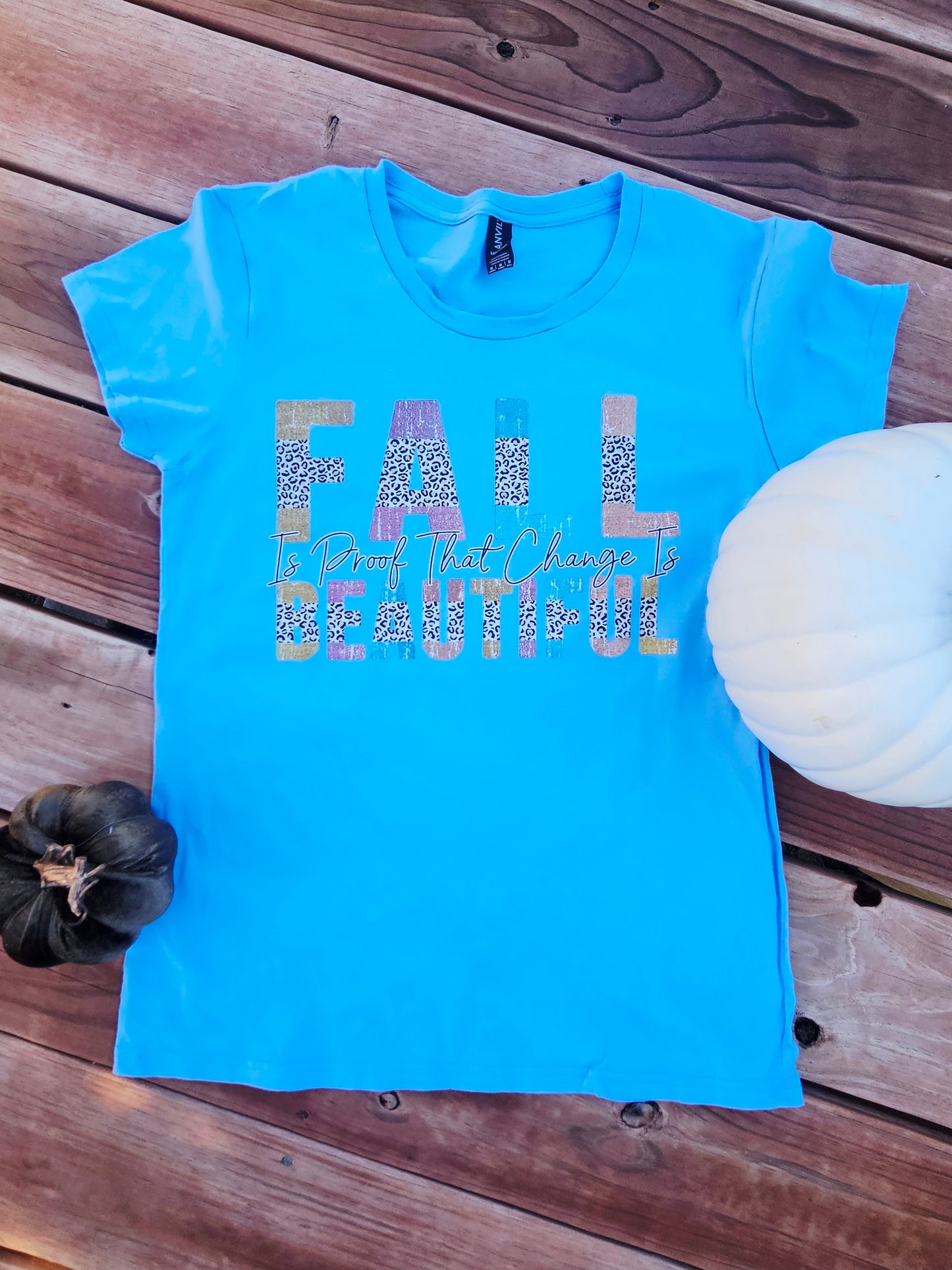 Fall is Beautiful T-Shirt