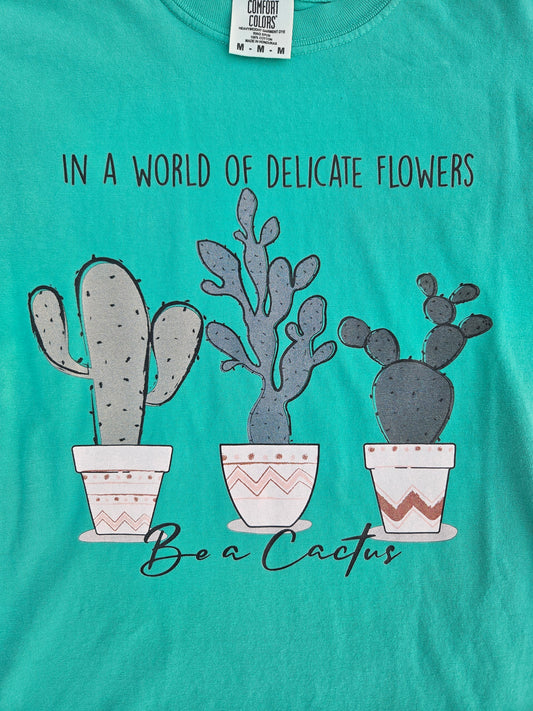 Be a Cactus T-shirt